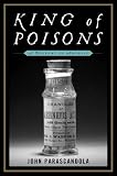 King of poisons : a history of arsenic