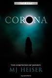 Corona: Special Edition (The Chronicles of Jaenrye)