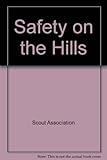 Safety on the hills
