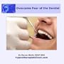 Overcome Your Fear of the Dentist