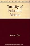 Toxicity of industrial metals