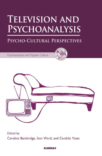 Television and Psychoanalysis: Psycho-Cultural Perspectives (The Psychoanalysis and Popular Culture Series)