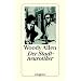 Der Stadtneurotiker: Drehbuch von Woody Allen und Marshall Brickman