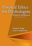 Decoding the ethics code : a practical guide for psychologists