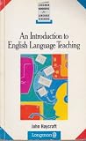 An introduction to English language teaching