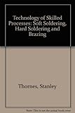 Soft soldering, hard soldering and brazing
