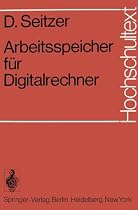 Arbeitsspeicher f&uuml;r Digitalrechner (Hochschultext)