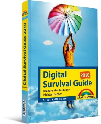 Produkt-Bild: Digital Survival Guide 2010: Rezepte, die das Leben leichter machen