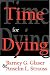 Time for Dying