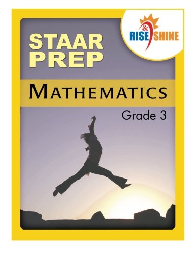 Rise & Shine STAAR Prep Mathematics Grade 3