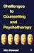 Challenges to Counselling and Psychotherapy