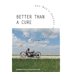 Better Than a Cure: One Man's Journey to Free the World of Polio