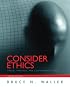 Consider Ethics: Theory, Readings, and Contemporary Issues (2nd Edition)