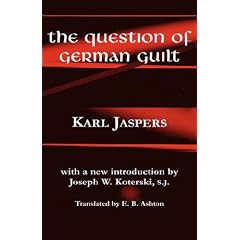 The Question of German Guilt (Perspectives in Continental Philosophy, No. 16)