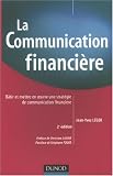 Revue Dunod  / La communication financière : Bâtir et mettre en oeuvre une stratégie de communication financière