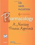 By Joyce LeFever Kee RN MS, Evelyn R. Hayes PhD RN CS-FNP, Linda E. McCuistion PhD RN ANP CNS: Pharmacology: A Nursing Process Approach Sixth (6th) Edition (With CD)