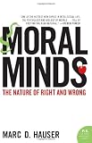 Moral Minds: The Nature of Right and Wrong (P.S.)