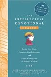The Intellectual Devotional Health: Revive Your Mind, Complete Your Education, and Digest a Daily Dose of Wellness Wisdom