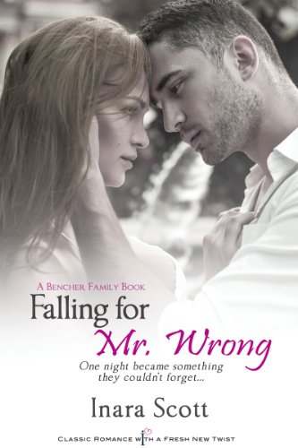 Falling for Mr. Wrong: A Bencher Family Book (Entangled Indulgence) by Inara Scott