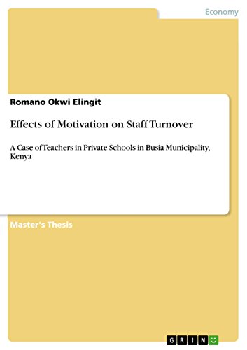 Effects of Motivation on Staff Turnover: A Case of Teachers in Private Schools in Busia Municipality, Kenya