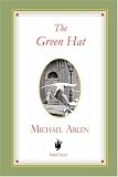 The Green Hat: A Romance for a Few People