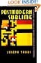 Postmodern Sublime: Technology and American Writing from Mailer to Cyberpunk