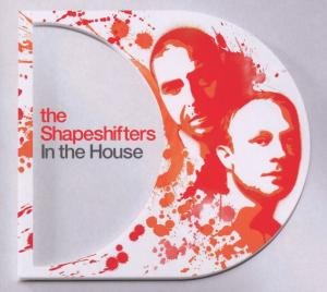In the House - the Shapeshifters: Mixed By the Shapeshifters