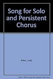 Song for solo and persistent chorus