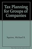 Tax planning for groups of companies