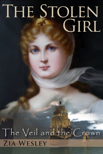 The Stolen Girl (The Veil and the Crown Book 1)