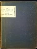 THE HAPPY MARRIAGE: and Other Poems.