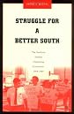Struggle for a Better South: The Southern Student Organizing Committee, 1964-1969