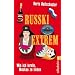 Russki extrem: Wie ich lernte, Moskau zu lieben