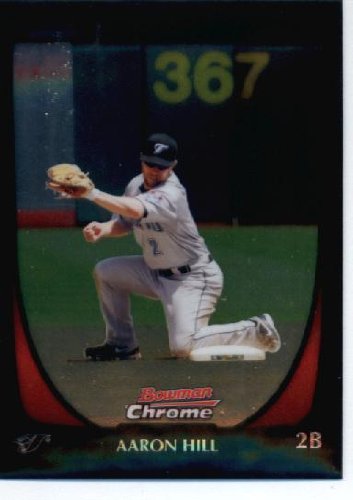 2011 Bowman Chrome #74 Aaron Hill - Toronto Blue Jays (Baseball Cards)