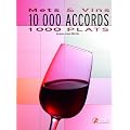 10 000 Accords 1 000 plats : Mets et Vins