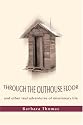 Through the Outhouse Floor: and other real adventures of missionary life