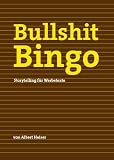 Bullshit Bingo, Storytelling f�r Werbetexte