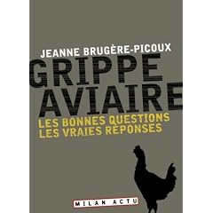 Grippe aviaire : Les bonnes questions, les vraies r�ponses
