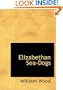 Elizabethan Sea-Dogs (Large Print Edition)