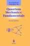 Quantum Mechanics: Fundamentals