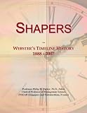 Shapers: Websters Timeline History, 1888 - 2007