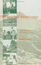 The Scent of Eucalyptus: A Journal of Colonial and Foreign Service