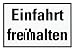 Produkt-Bild: Warn-und Hinweisschild "EINFAHRT FREIHALTEN"