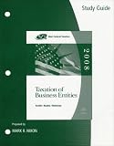 Study Guide for Smith/Raabe/Maloneys West Federal Taxation: Taxation of Business Entities, 11th