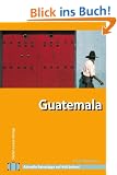 Stefan Loose Travel Handb�cher Guatemala