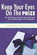 KEEP YOUR EYES ON THE PRIZE: An Exercise in Life Purpose, Random Acts of Kindness and Generosity