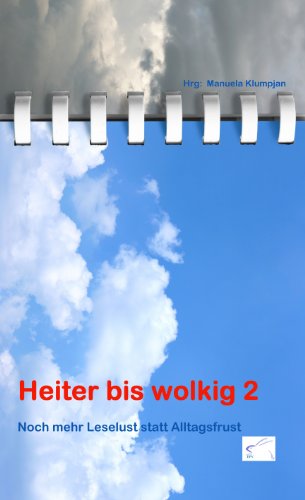 Heiter bis wolkig 2: Noch mehr Leselust statt Alltagsfrust