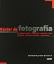 Master de Fotografia (Spanish Edition)