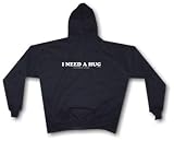 I NEED A HUG (but I'd settle for a blow job) Men's Hoodie Sweat Shirt Small thru 4XL