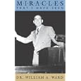 Miracles That I Have Seen by William, A Ward